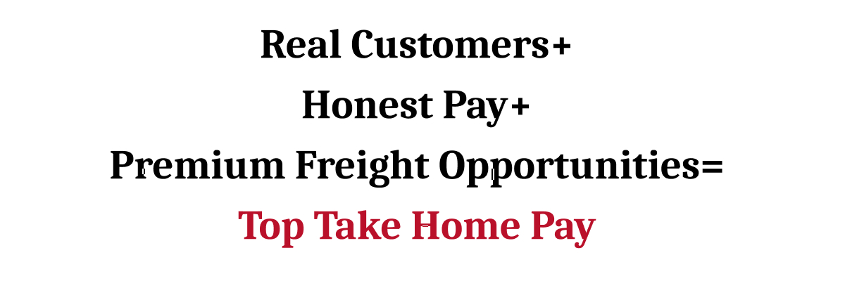 real customers, honest pay, top take home pay